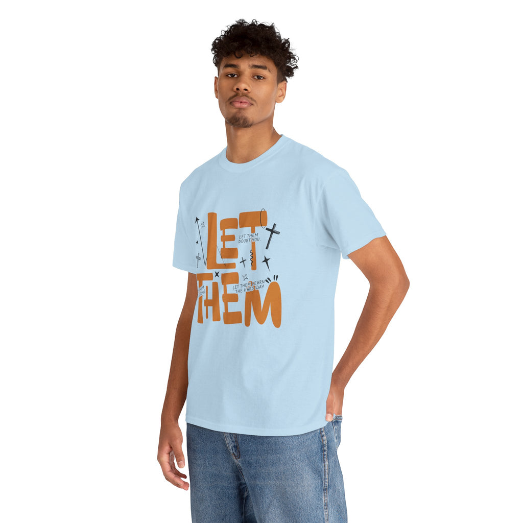 Let Them Retro Typography T-Shirt — Motivational Orange Design. Unisex Cotton Tee