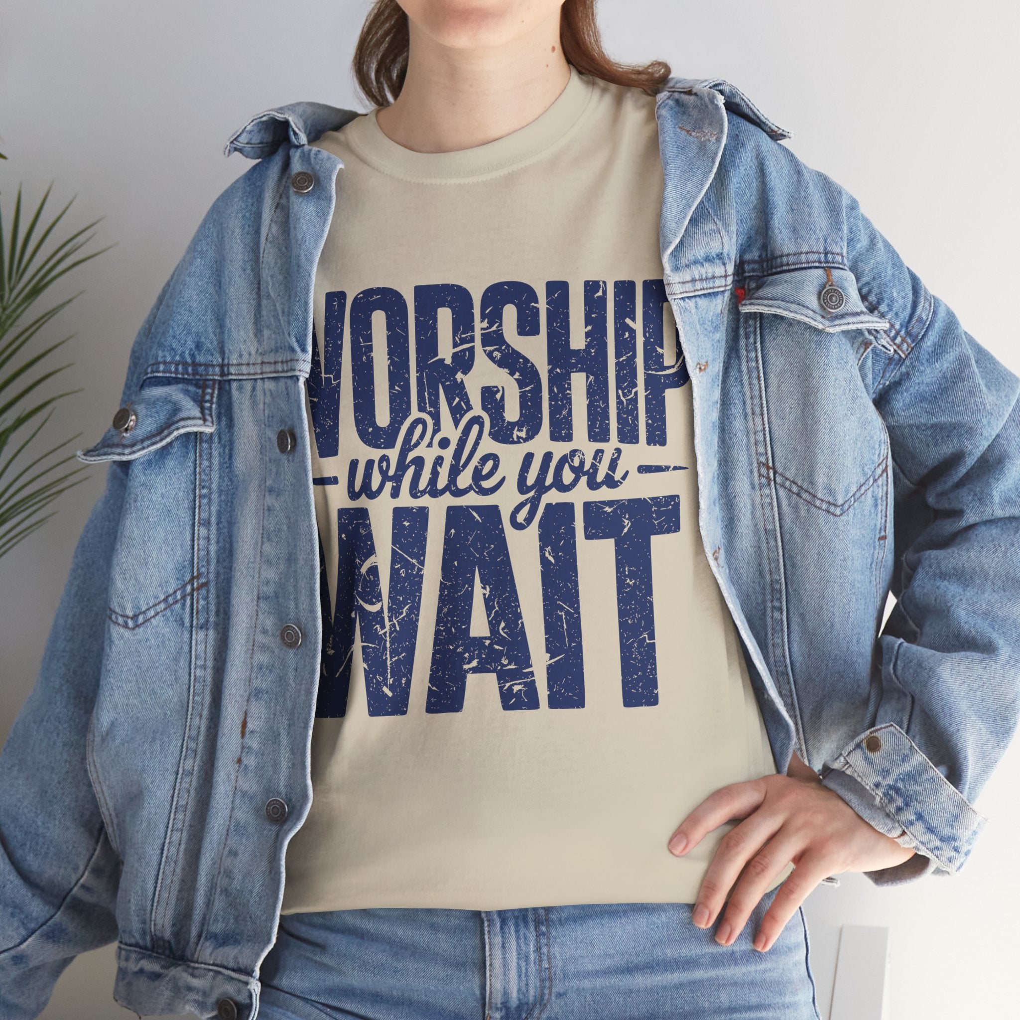 Worship While You Wait T‑Shirt — Distressed Pastel Blue Faith Unisex Cotton Tee