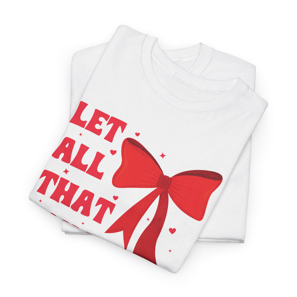 Valentine Tee — "Let All That You Do Be Done in Love" Heart Bow Unisex Cotton Shirt