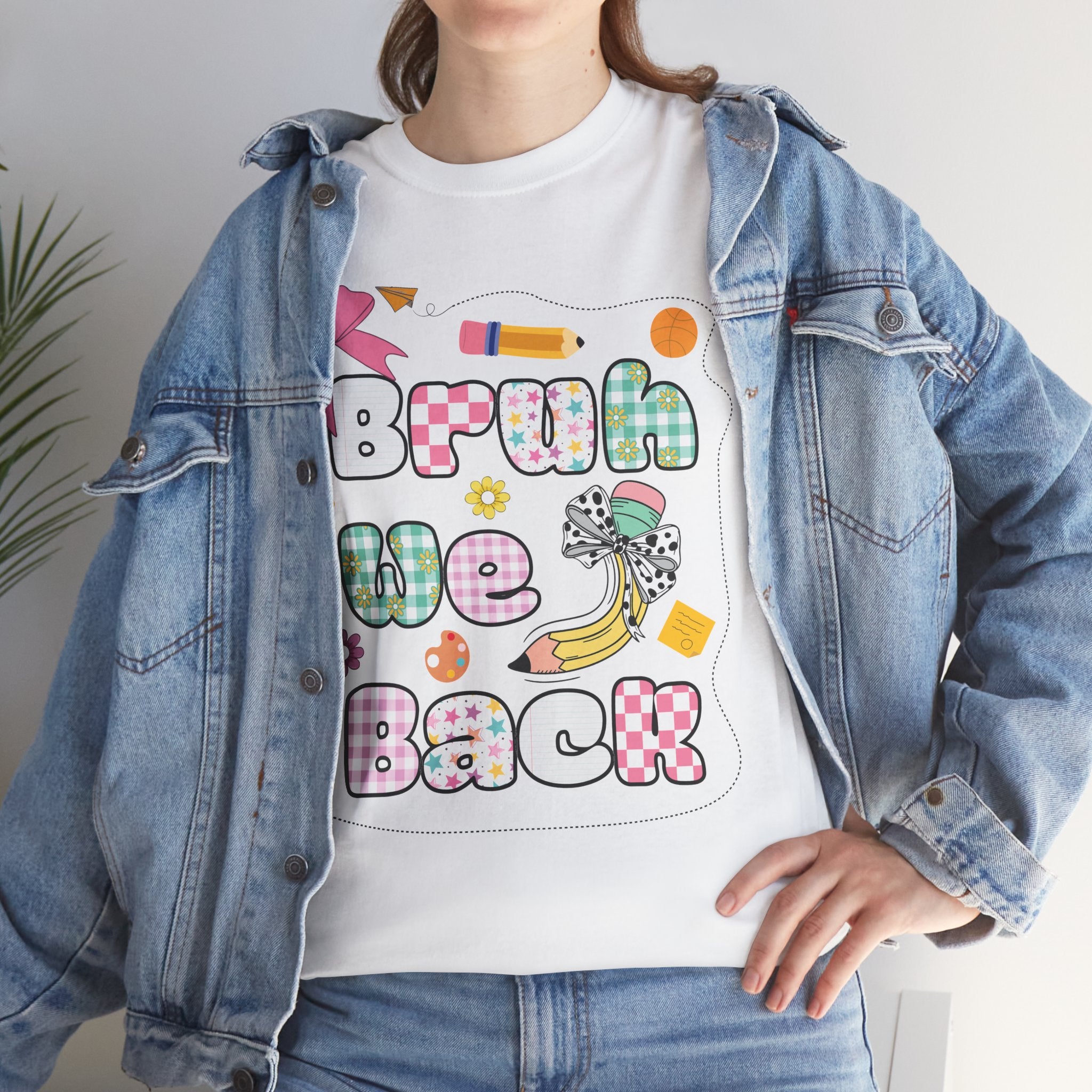 Bruh We Back Cotton Tee