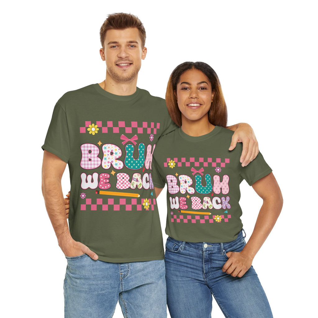 Bruh We Back Tee