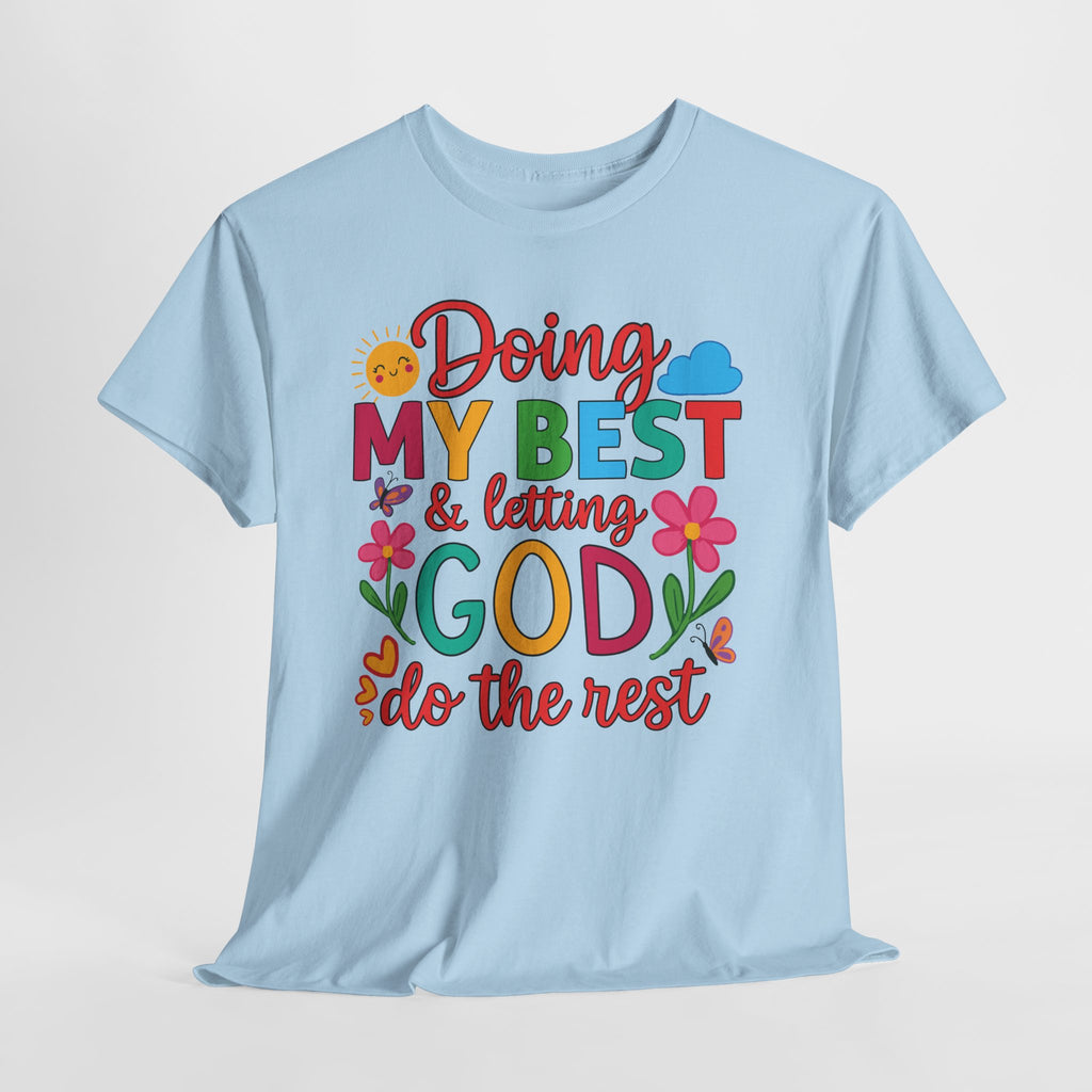 Doing My Best & Letting God Do The Rest T-Shirt — Floral Sun & Butterflies Inspirational Unisex Cotton Tee