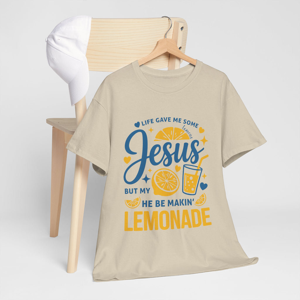 Christian Lemonade T-Shirt — “Life gave me some lemons but my Jesus He be makin’ lemonade”. Unisex Cotton Tee