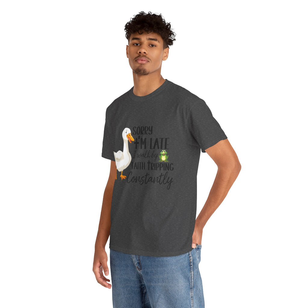 Christian Humor T-Shirt — “Sorry I’m Late, I Walk by Faith Tripping Constantly” (Duck & Frog). Unisex Cotton Tee