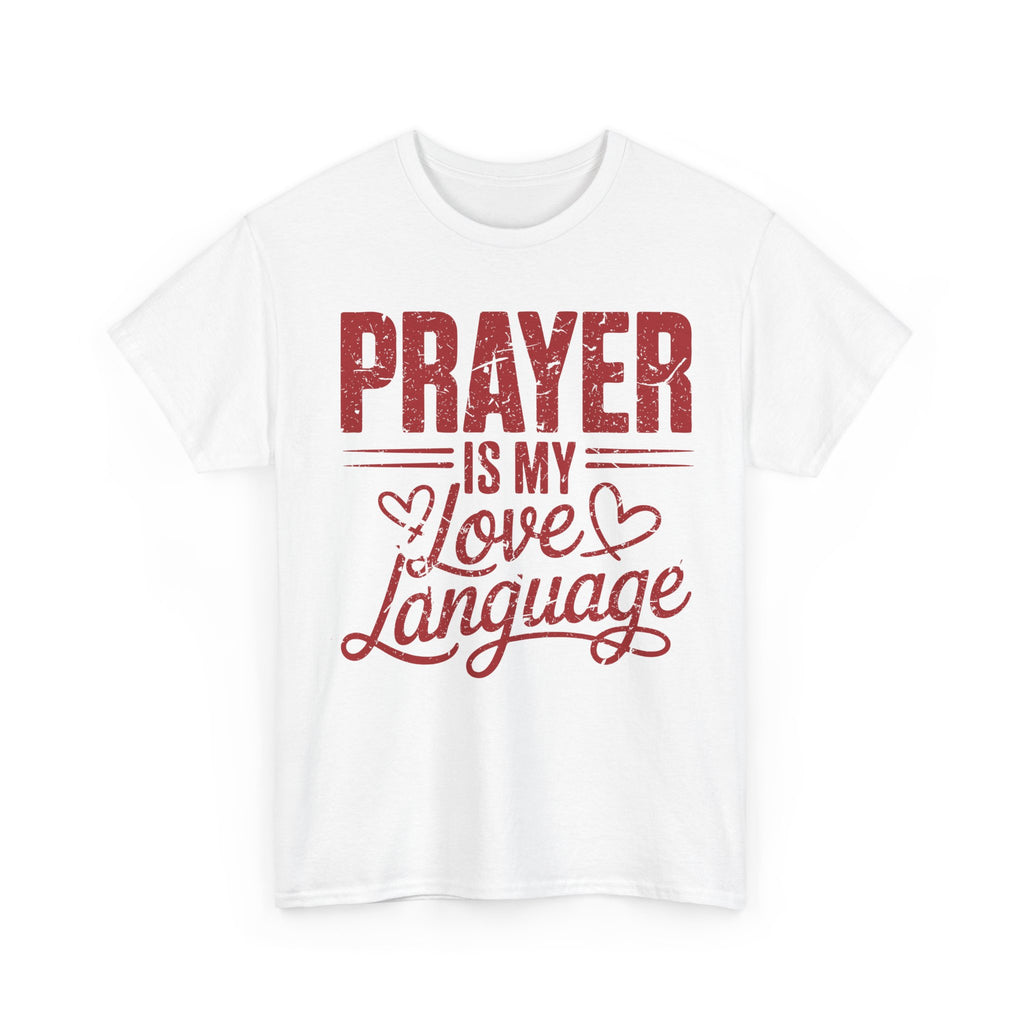 Prayer Is My Love Language T-Shirt — Faith-Inspired Red Hearts Unisex Cotton Tee
