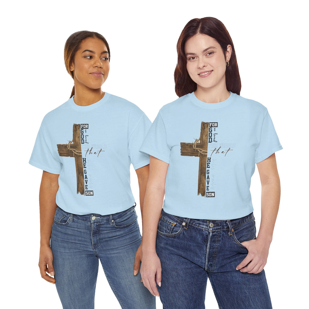 For That Son T-Shirt — Wooden Cross & Crown of Thorns Christian Unisex Cotton Tee