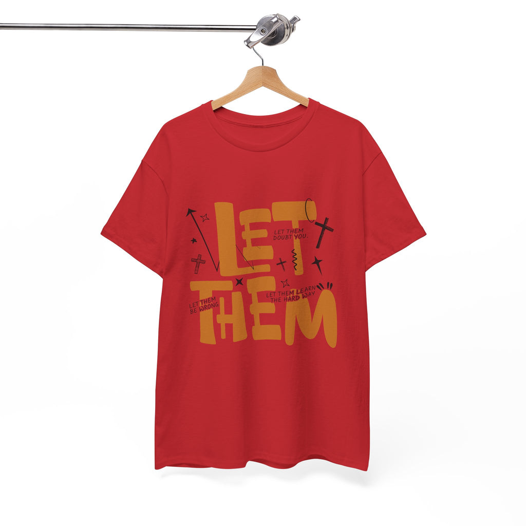 Let Them Retro Typography T-Shirt — Motivational Orange Design. Unisex Cotton Tee