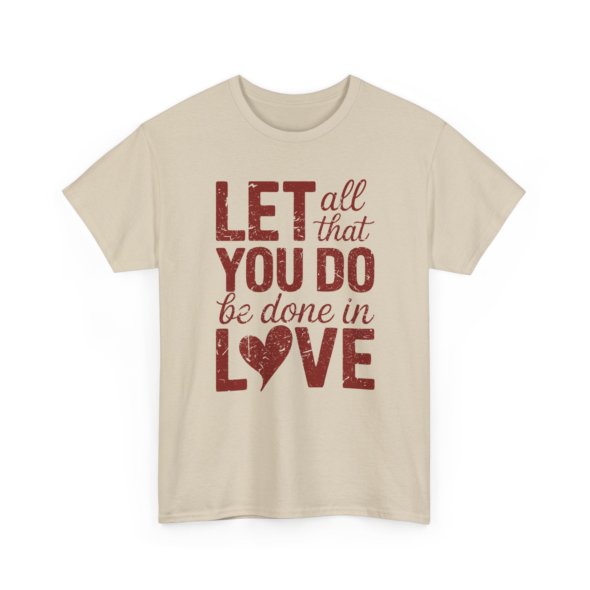 Let All That You Do Be Done In Love T-Shirt — Rustic Red Typography Unisex Cotton Tee