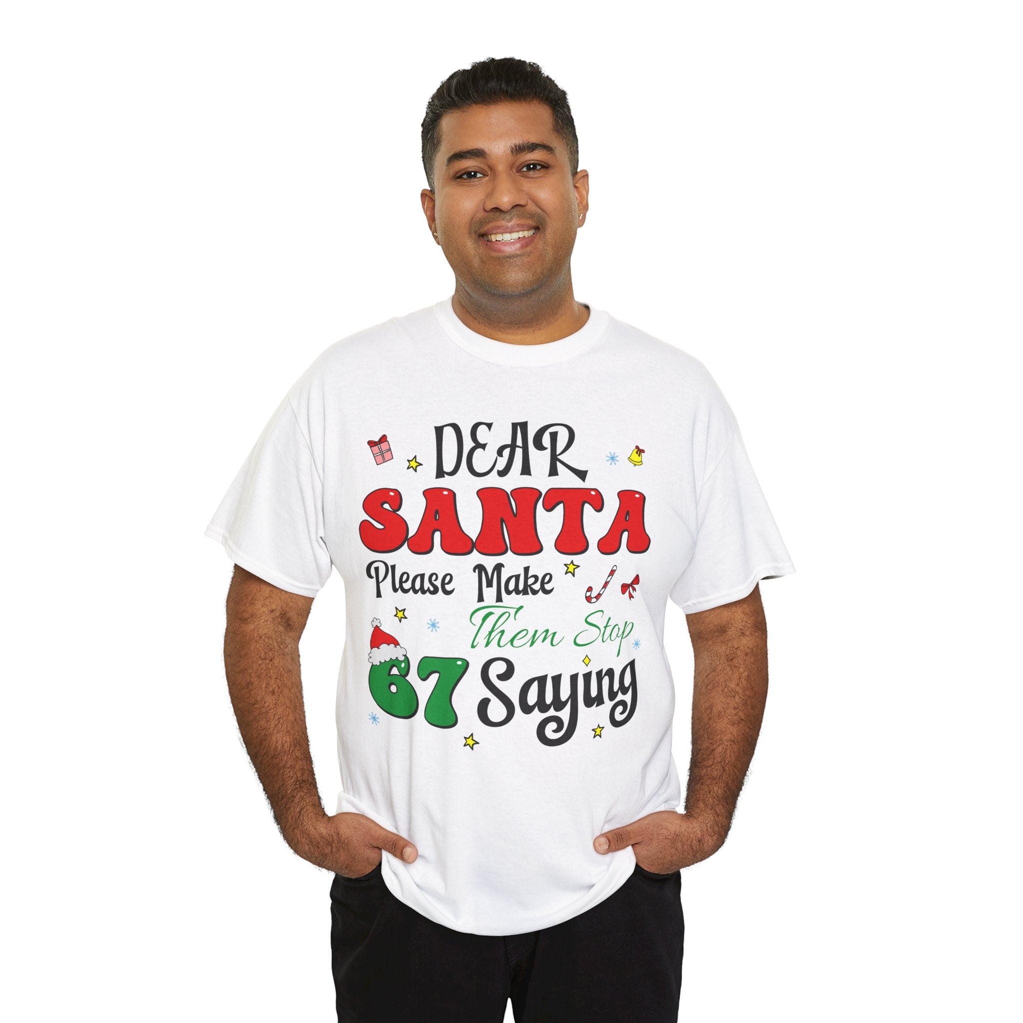 Santa 67 Them Stop Christmas Unisex Cotton Tee