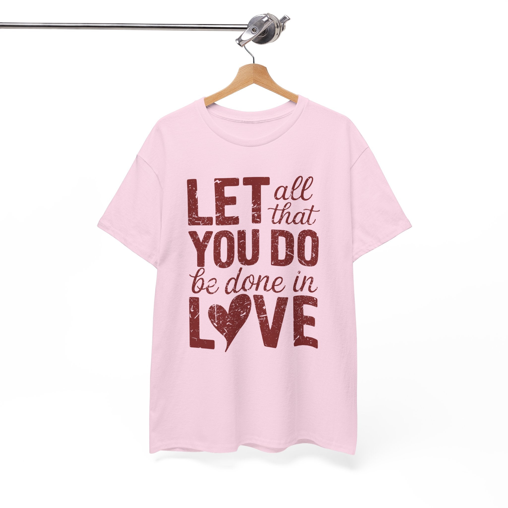Let All That You Do Be Done In Love T-Shirt — Rustic Red Typography Unisex Cotton Tee