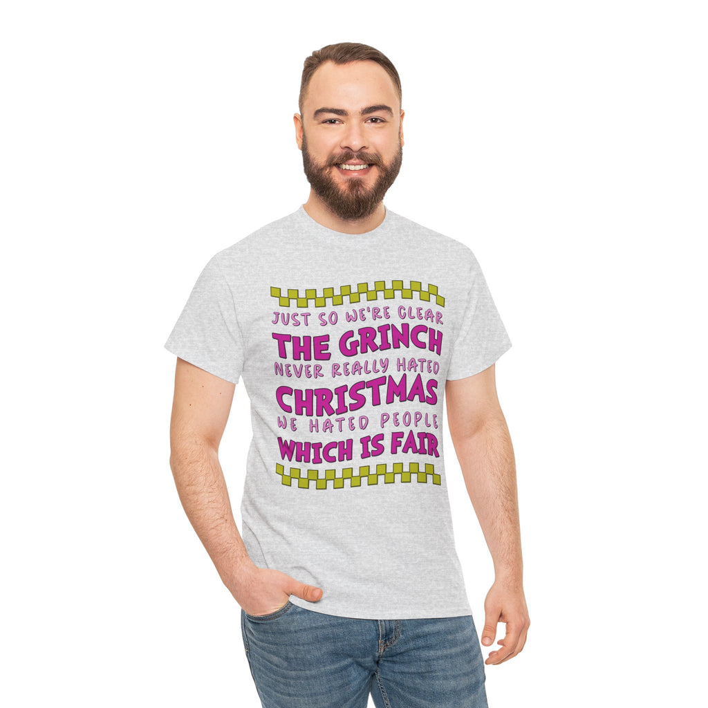 Grinch Never Hated Christmas Funny Unisex Cotton Tee