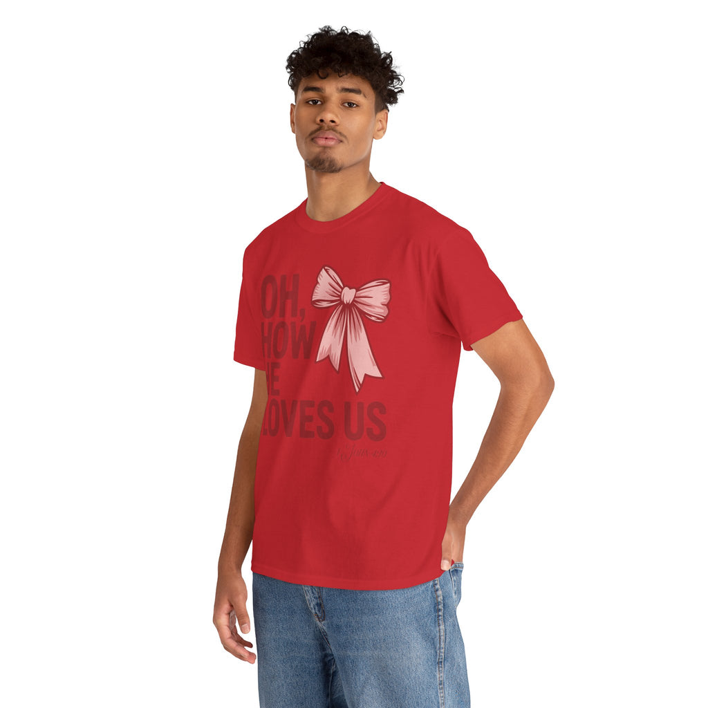 Oh, How He Loves Us Christian Valentine Tee — 1 John 4:10 Red & Pink Unisex Cotton Tee