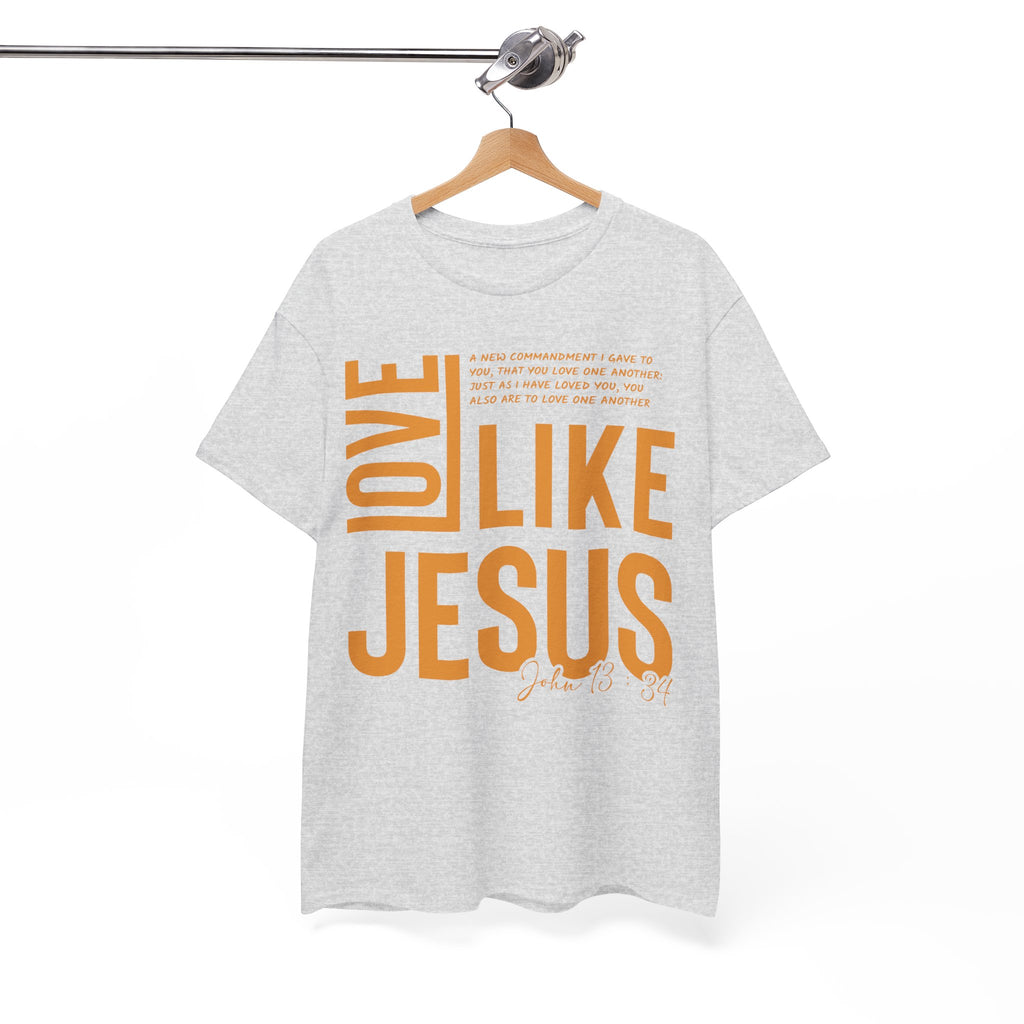 Love Like Jesus T-Shirt — John 13:34 Christian Unisex Cotton Tee