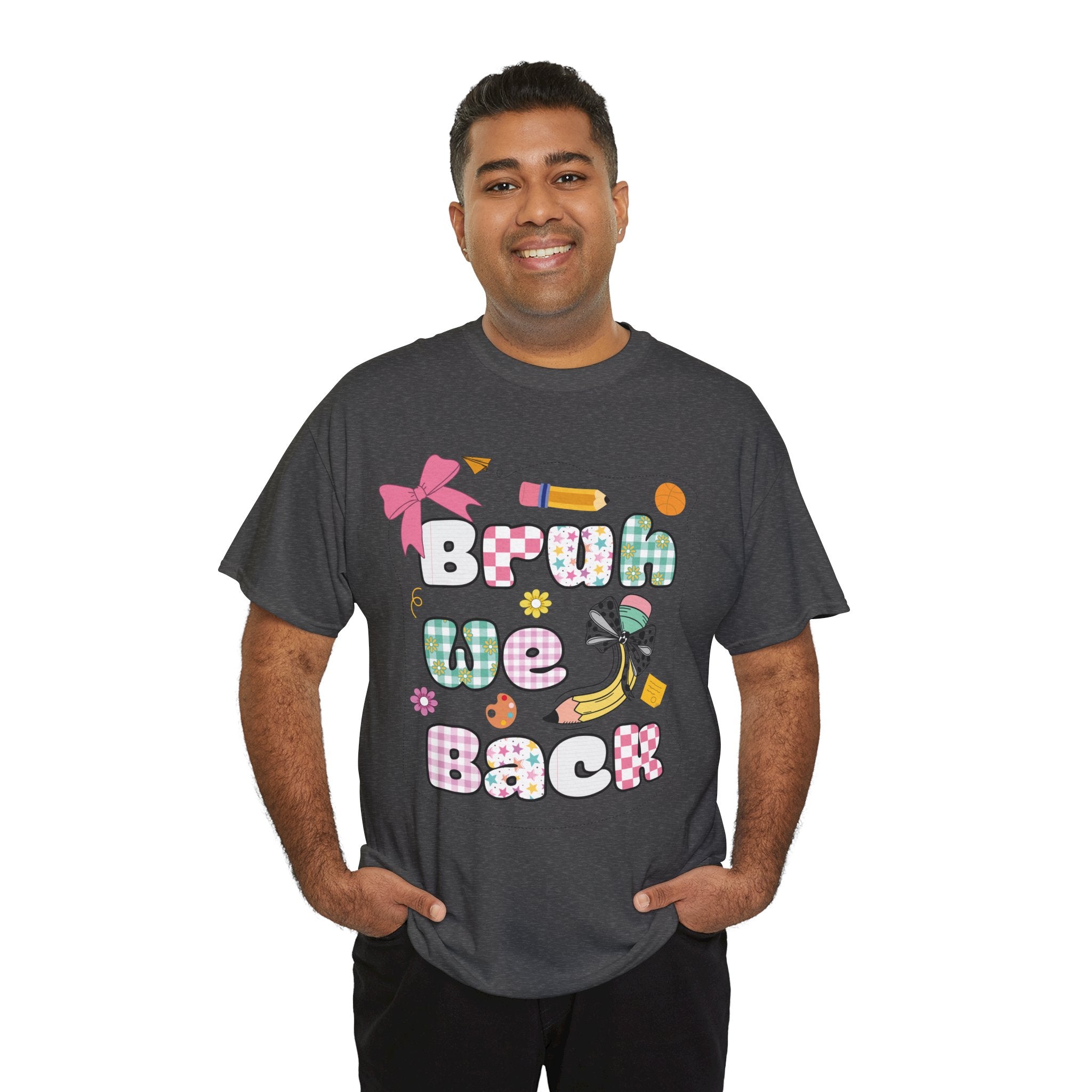Bruh We Back Cotton Tee