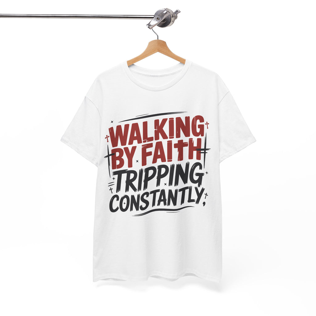 Walking by Faith, Tripping Constantly Unisex Cotton T-Shirt