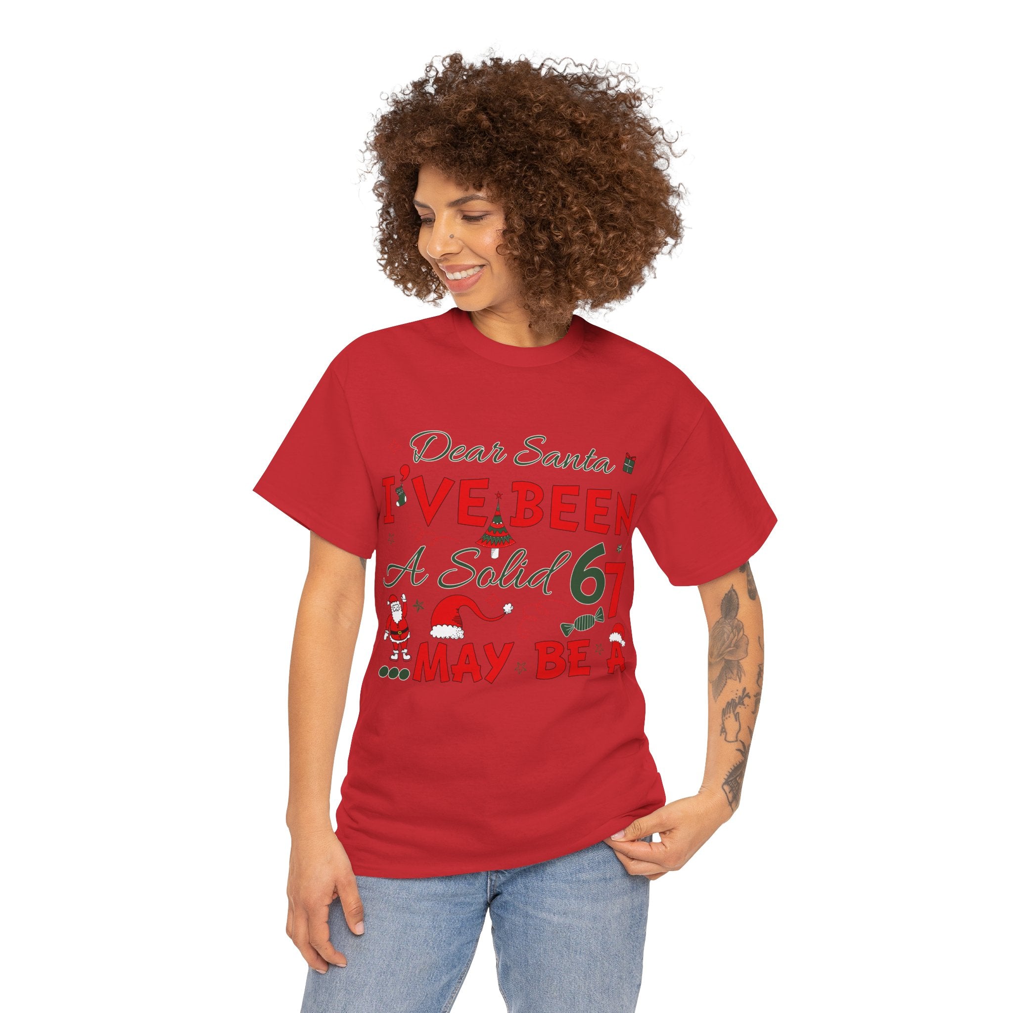 Funny Christmas “Dear Santa, I’ve Been A Solid 67, Maybe A” Unisex Cotton Tee