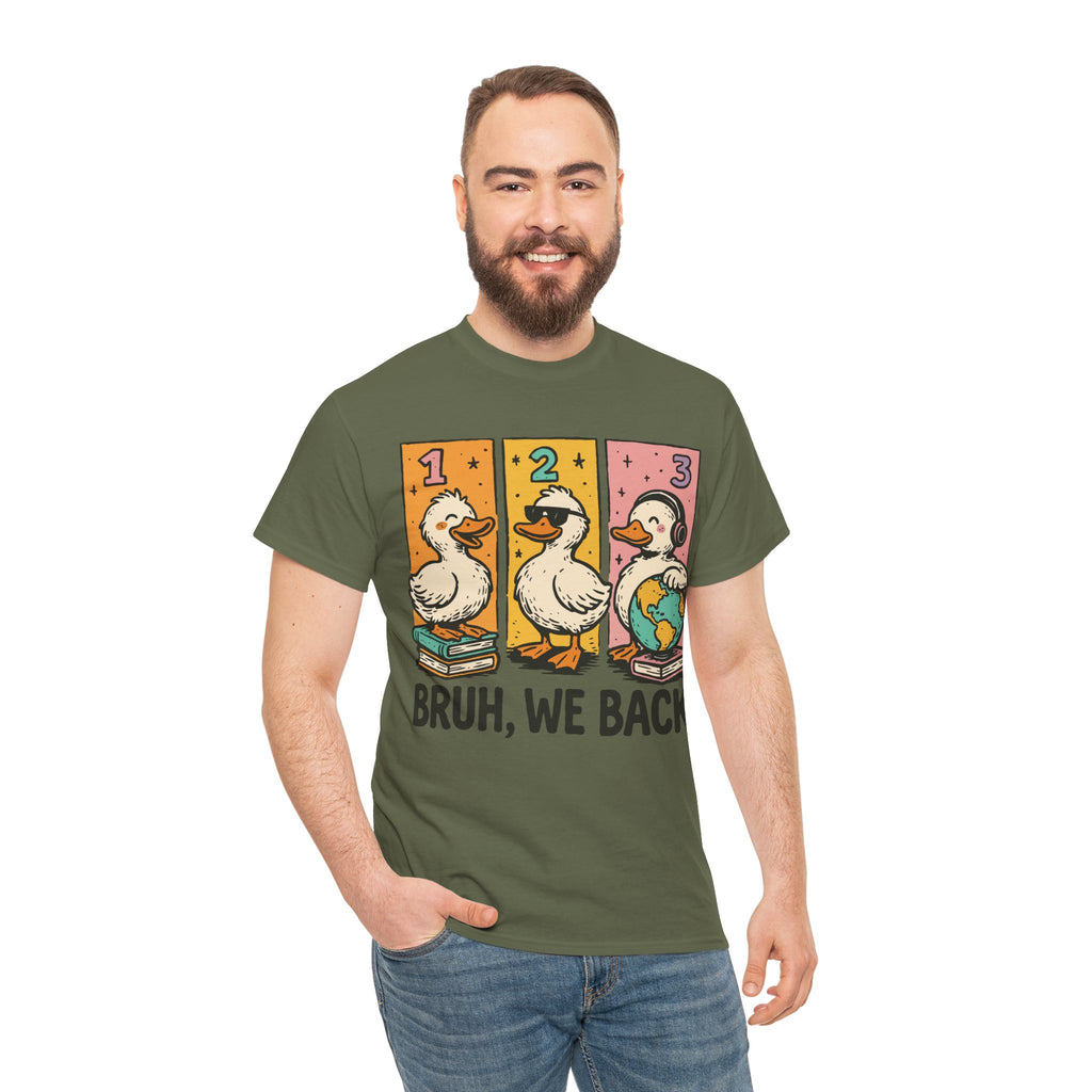 Bruh We Back Tee