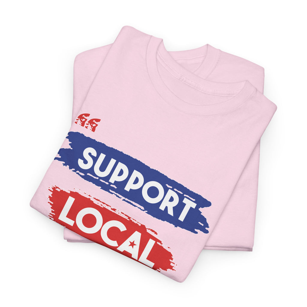 Support Locals Tee