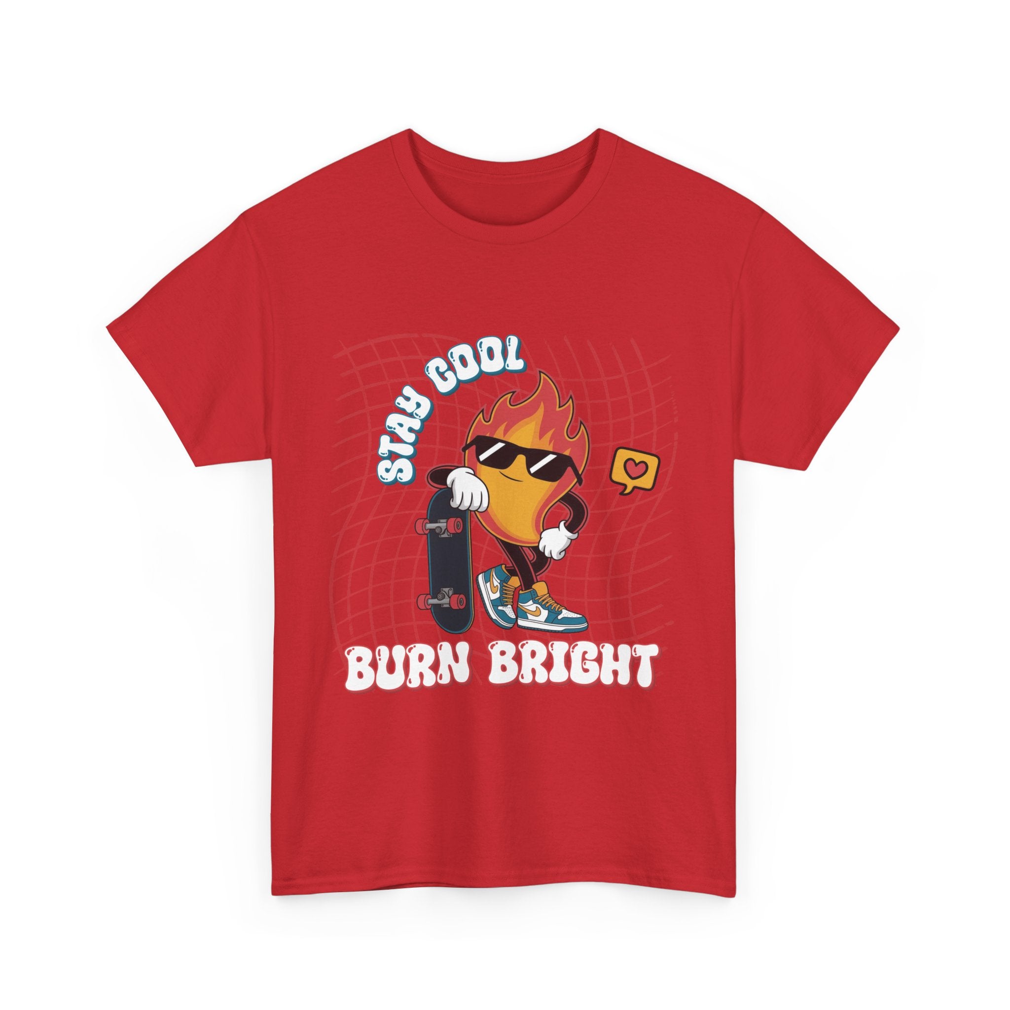 Stay Cool Burn Bright Unisex Tee