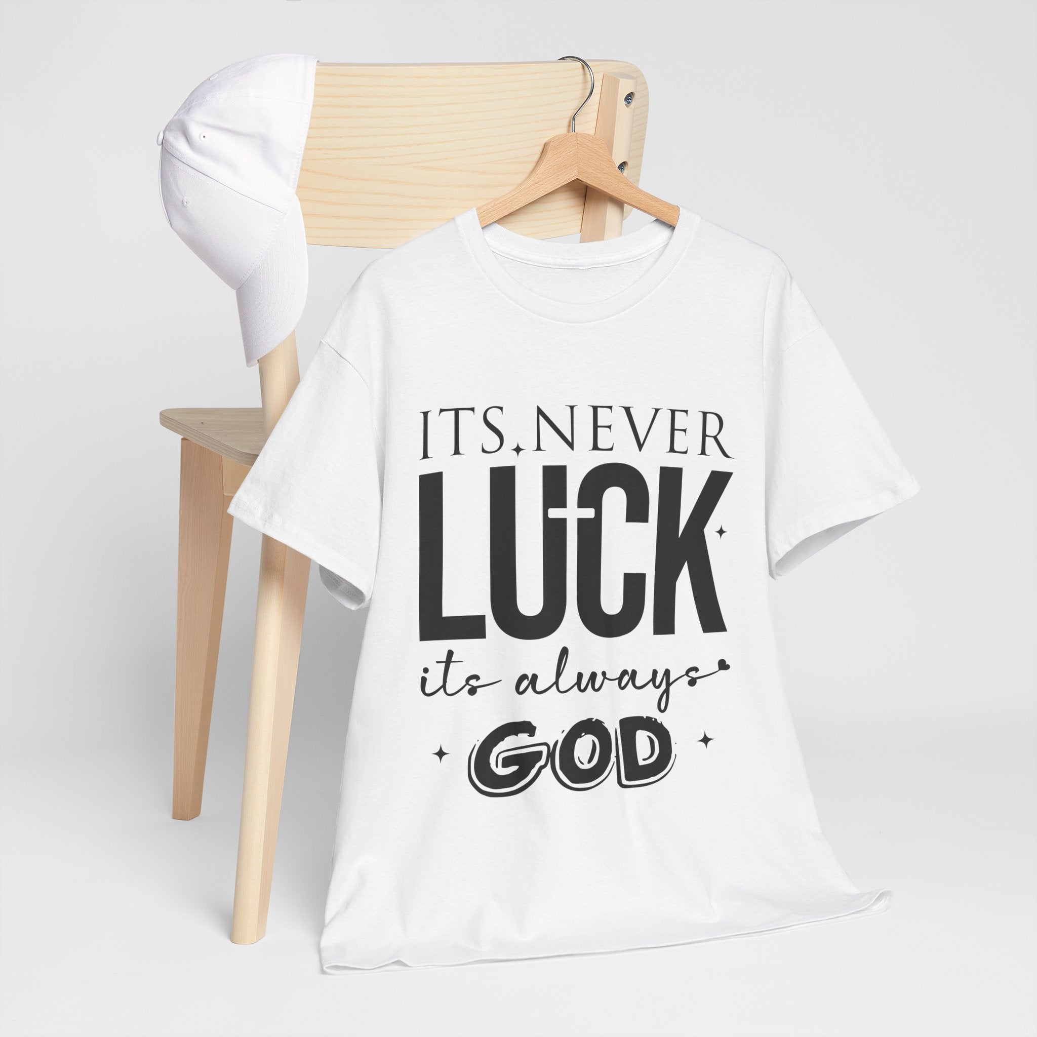 It's Never Luck, It's Always God Tee — Inspirational Christian Unisex Cotton T-Shirt