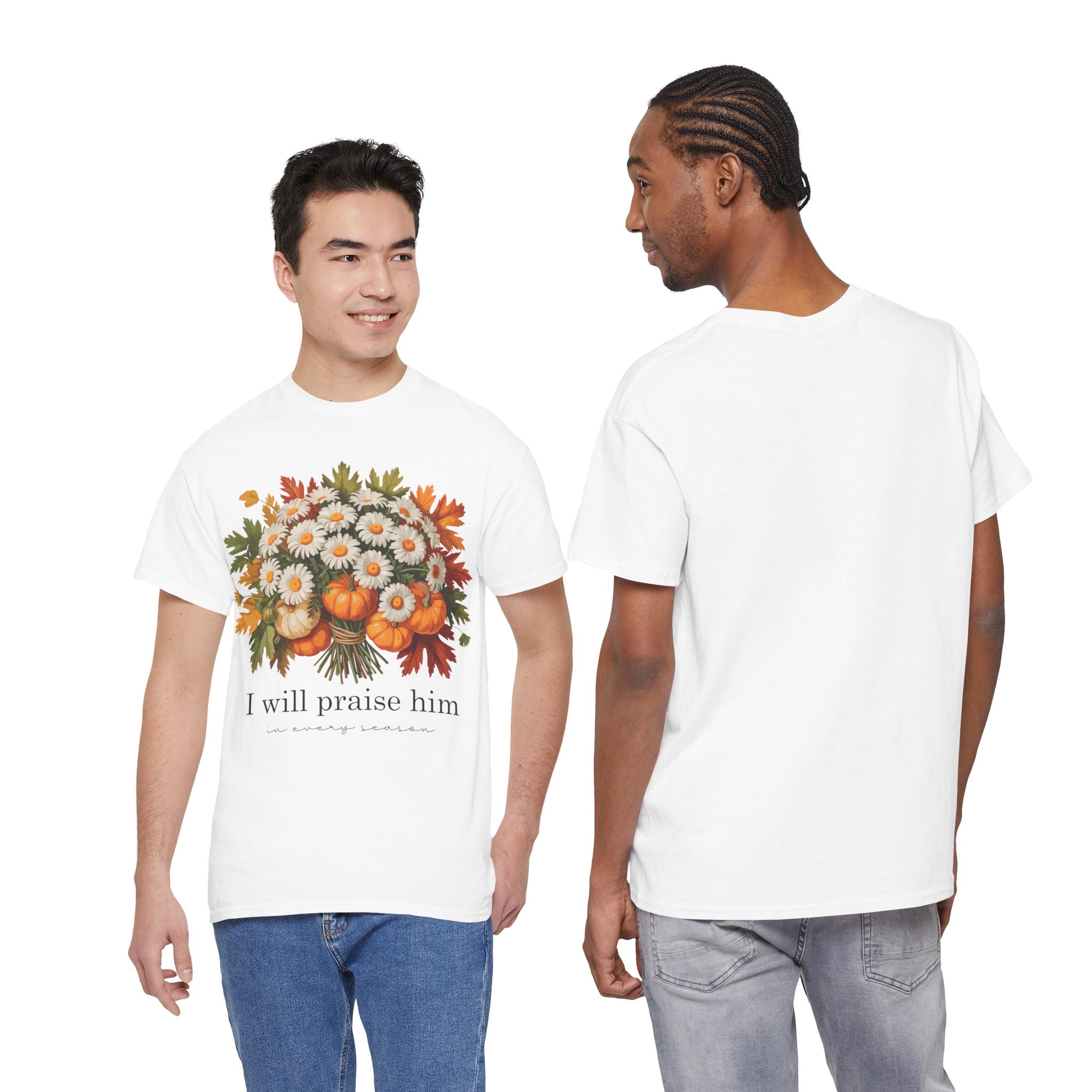I Will Praise Him In Every Season Fall Floral Unisex Cotton Tee