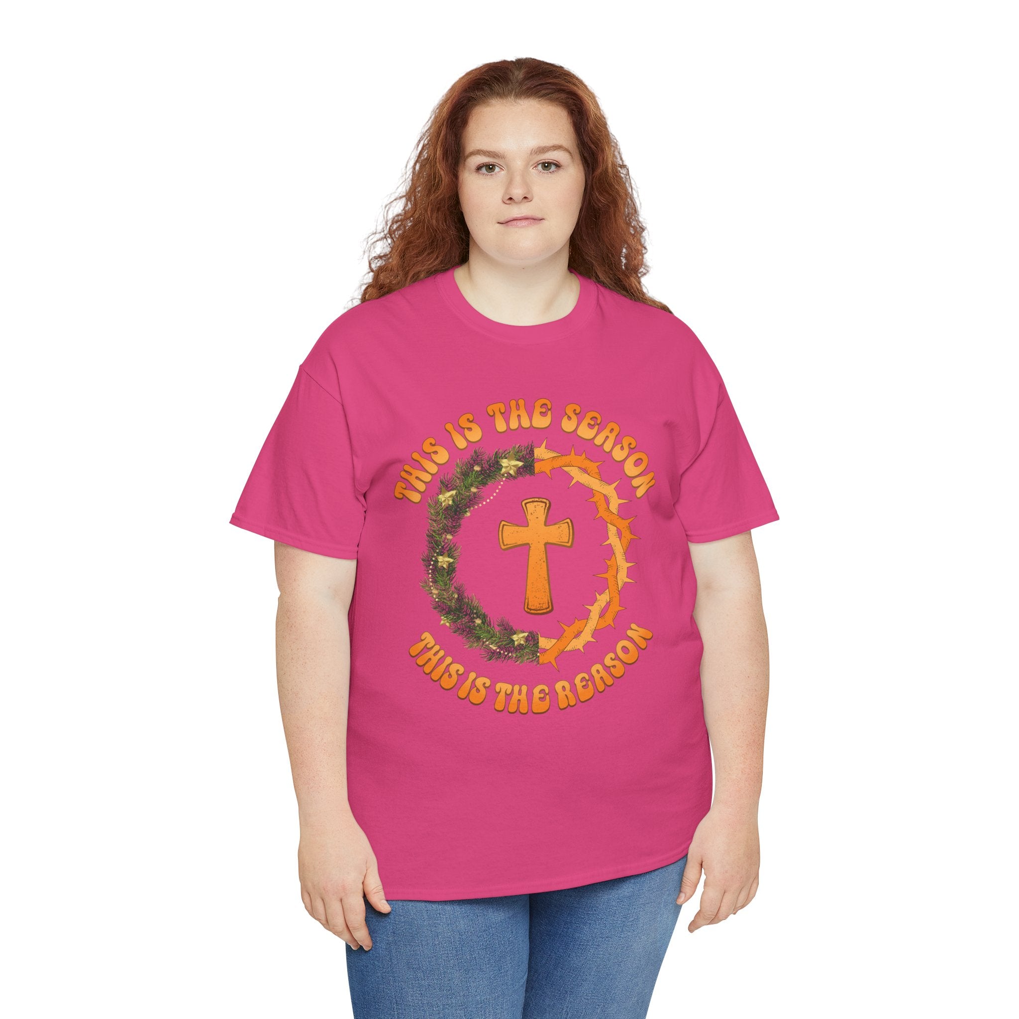 Christian Christmas T-Shirt — "This Is the Season, This Is the Reason" (Cross, Wreath & Crown of Thorns).Unisex Cotton Tee