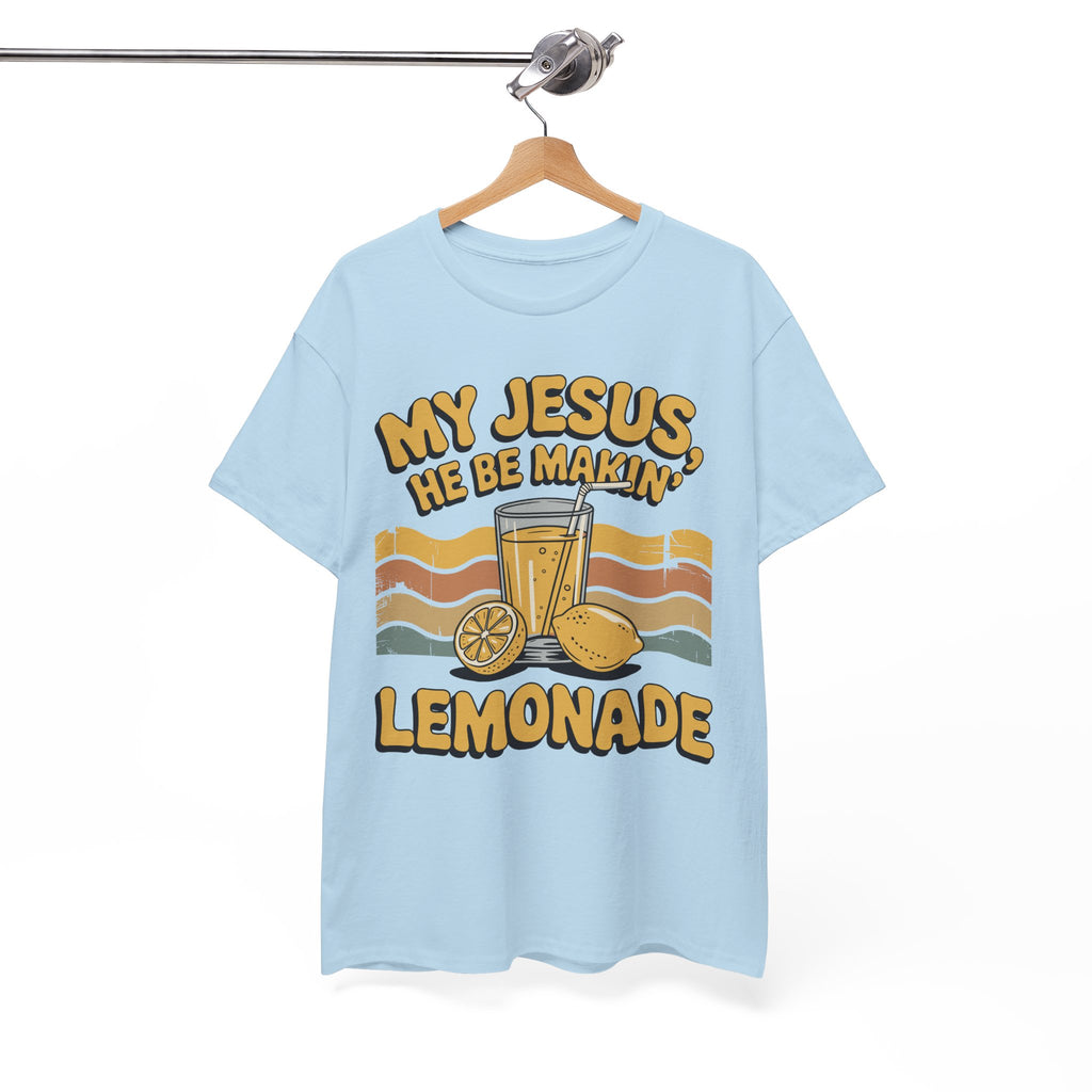 My Jesus, He Be Makin’ Lemonade T-Shirt — Retro Lemonade Christian Unisex Cotton Tee
