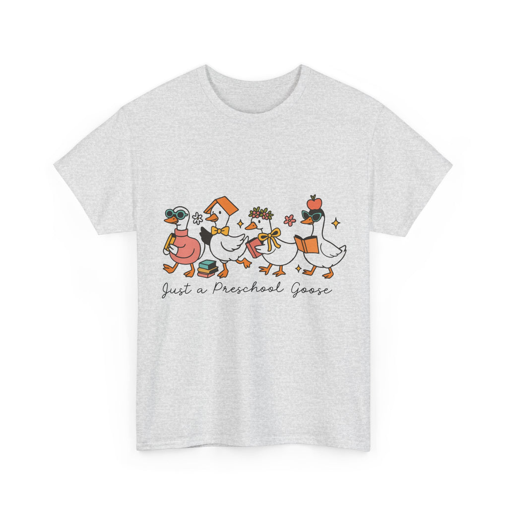 "Just A Preschool Goose" Unisex Cotton Tee