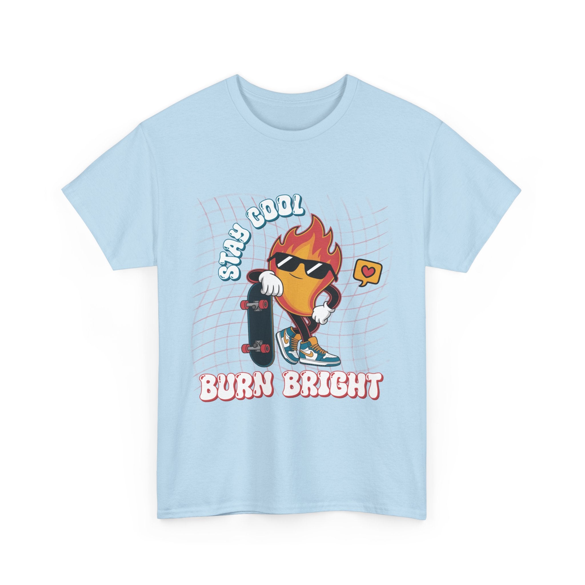 Stay Cool Burn Bright Unisex Tee