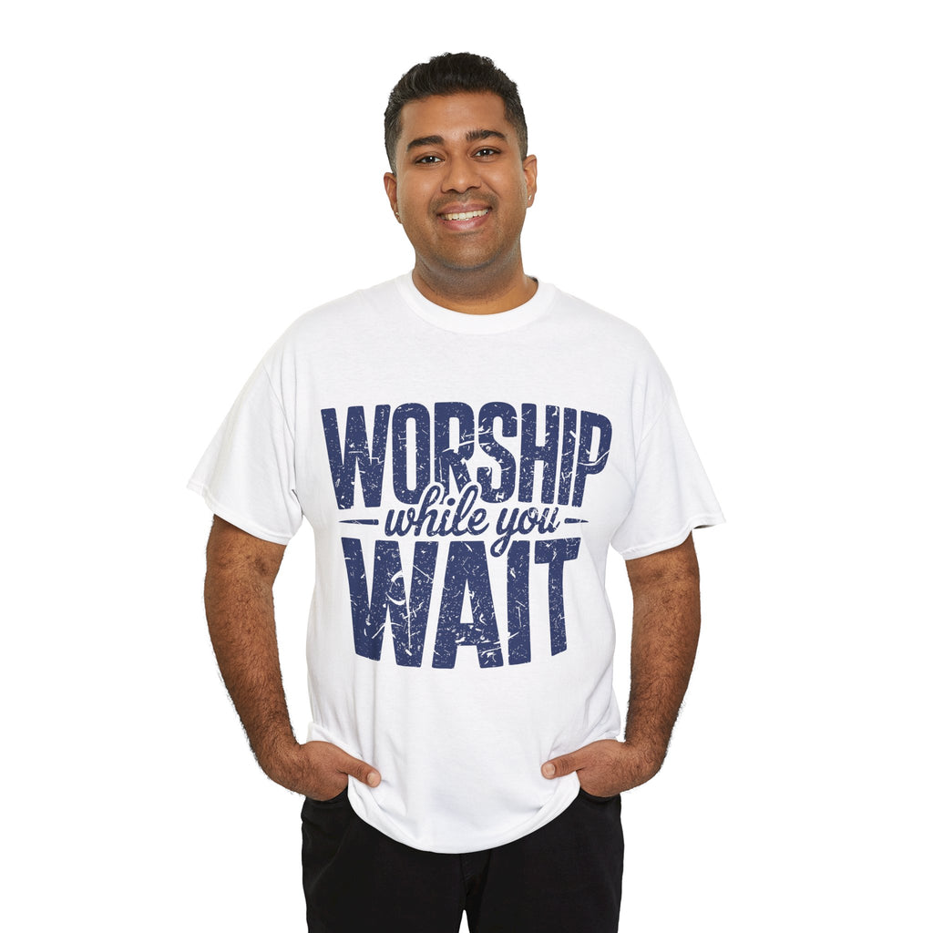 Worship While You Wait T‑Shirt — Distressed Pastel Blue Faith Unisex Cotton Tee