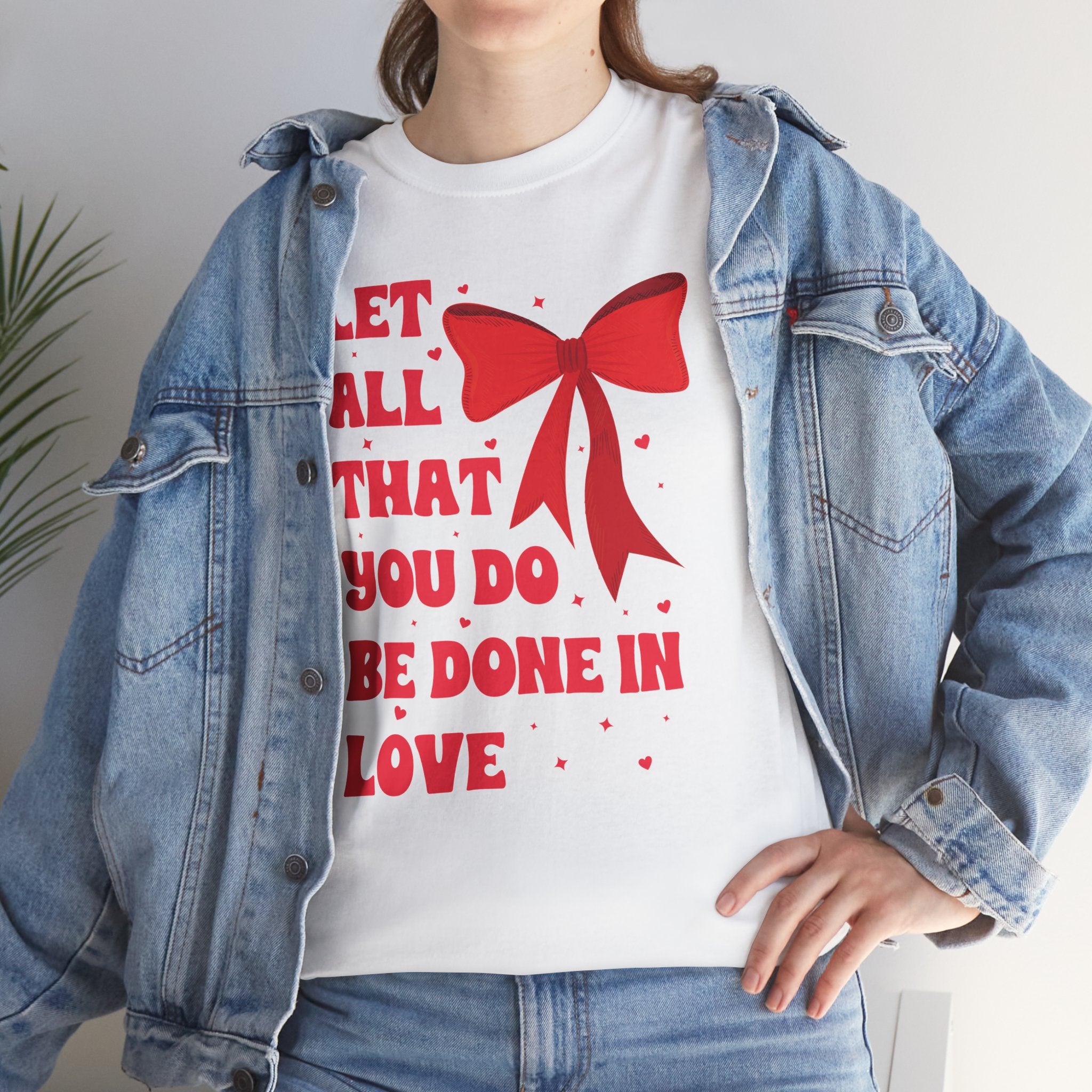Valentine Tee — "Let All That You Do Be Done in Love" Heart Bow Unisex Cotton Shirt
