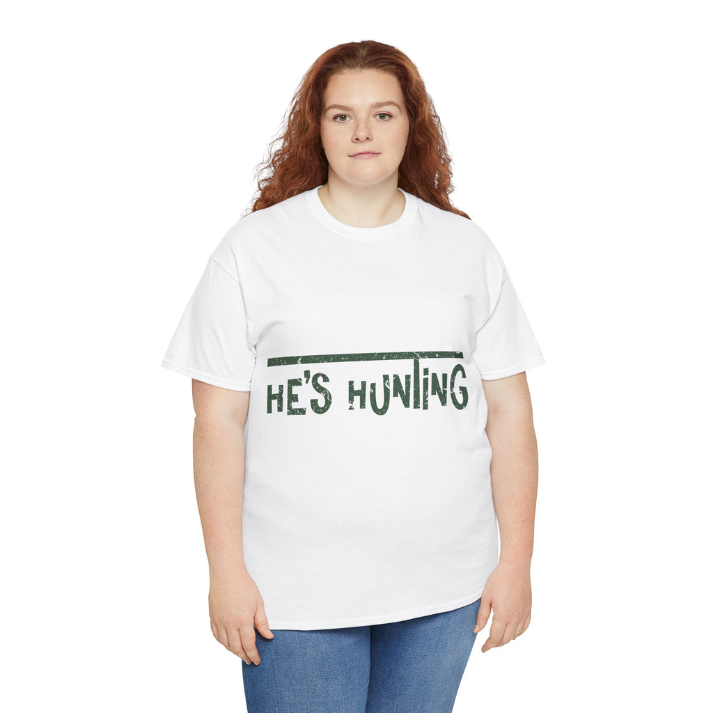 He’s Hunting Distressed Tee — Minimalist Tan Hunting Unisex Cotton Tshirt