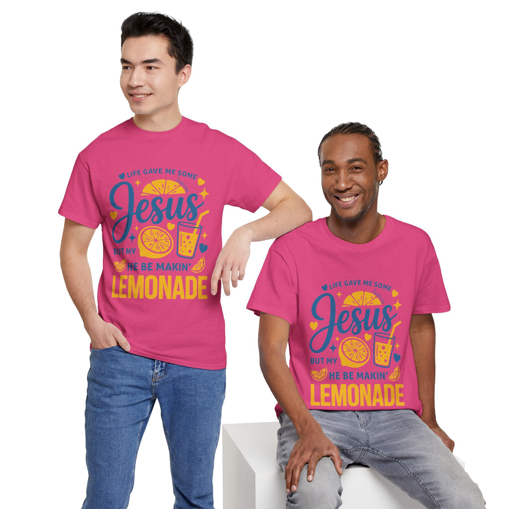 Christian Lemonade T-Shirt — “Life gave me some lemons but my Jesus He be makin’ lemonade”. Unisex Cotton Tee