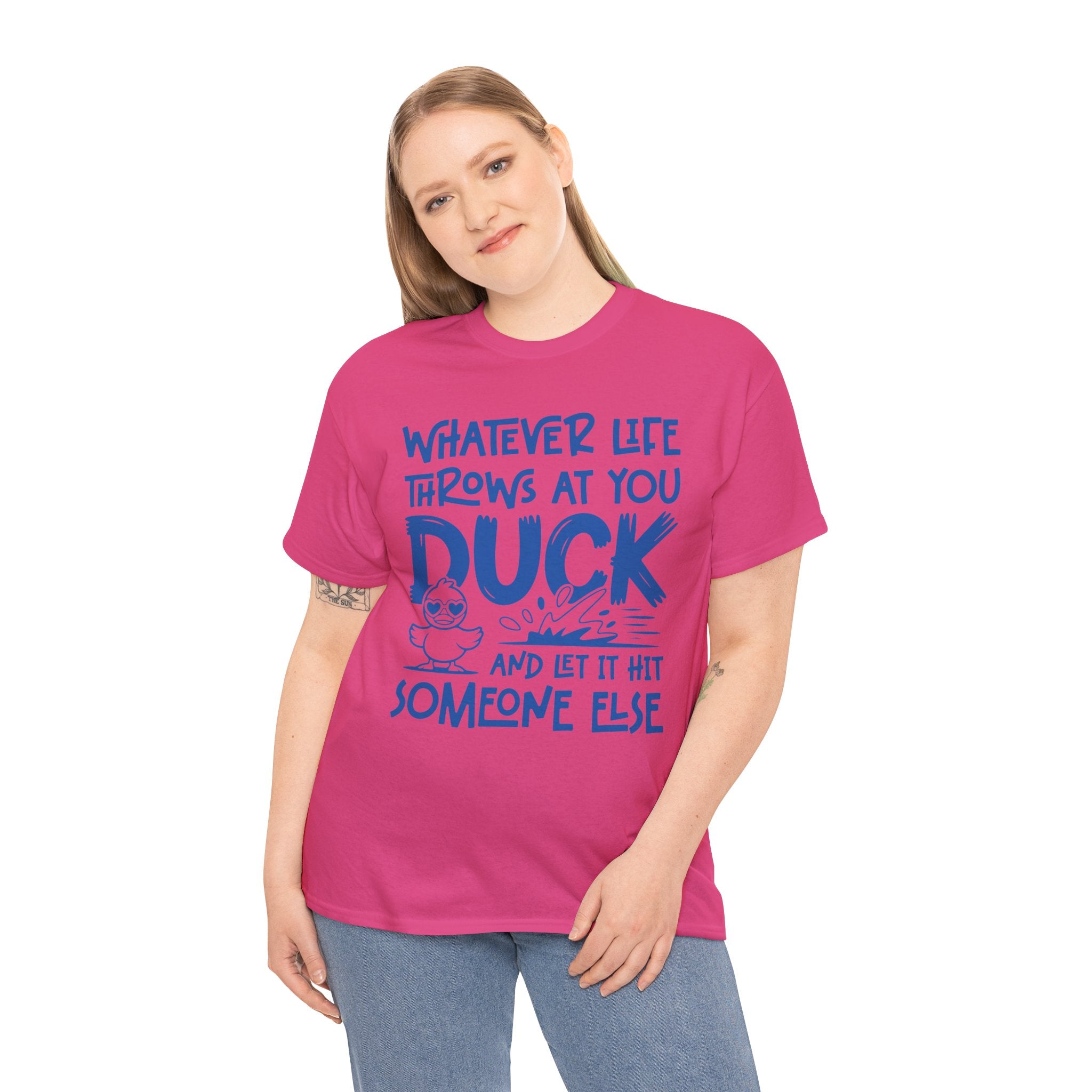 Funny Duck T-Shirt — “Whatever life throws at you, duck and let it hit someone else” Unisex Cotton Tee