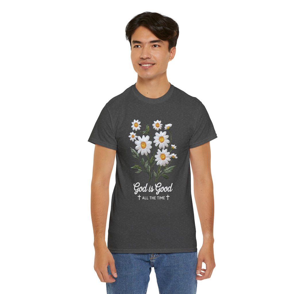 God Is Good All The Time Embroidered Daisy Unisex Cotton Tee