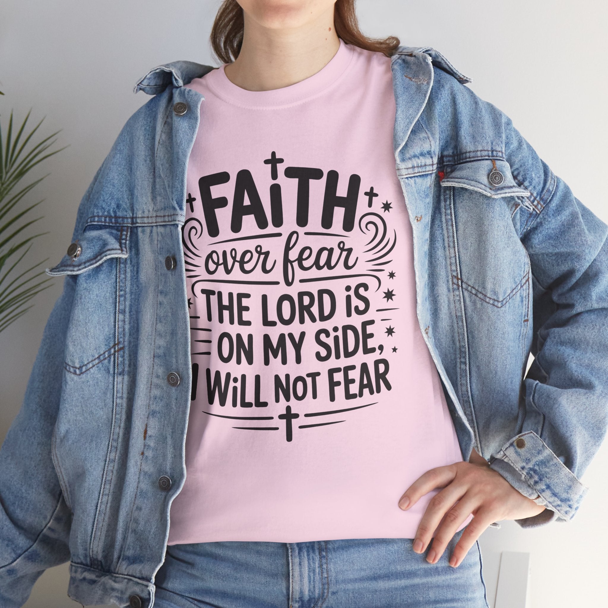 Faith Over Fear T-Shirt — "The Lord Is On My Side, I Will Not Fear" Christian Unisex Cotton Tee