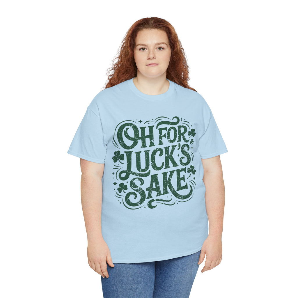Oh for Luck's Sake Shamrock Unisex Cotton Tee