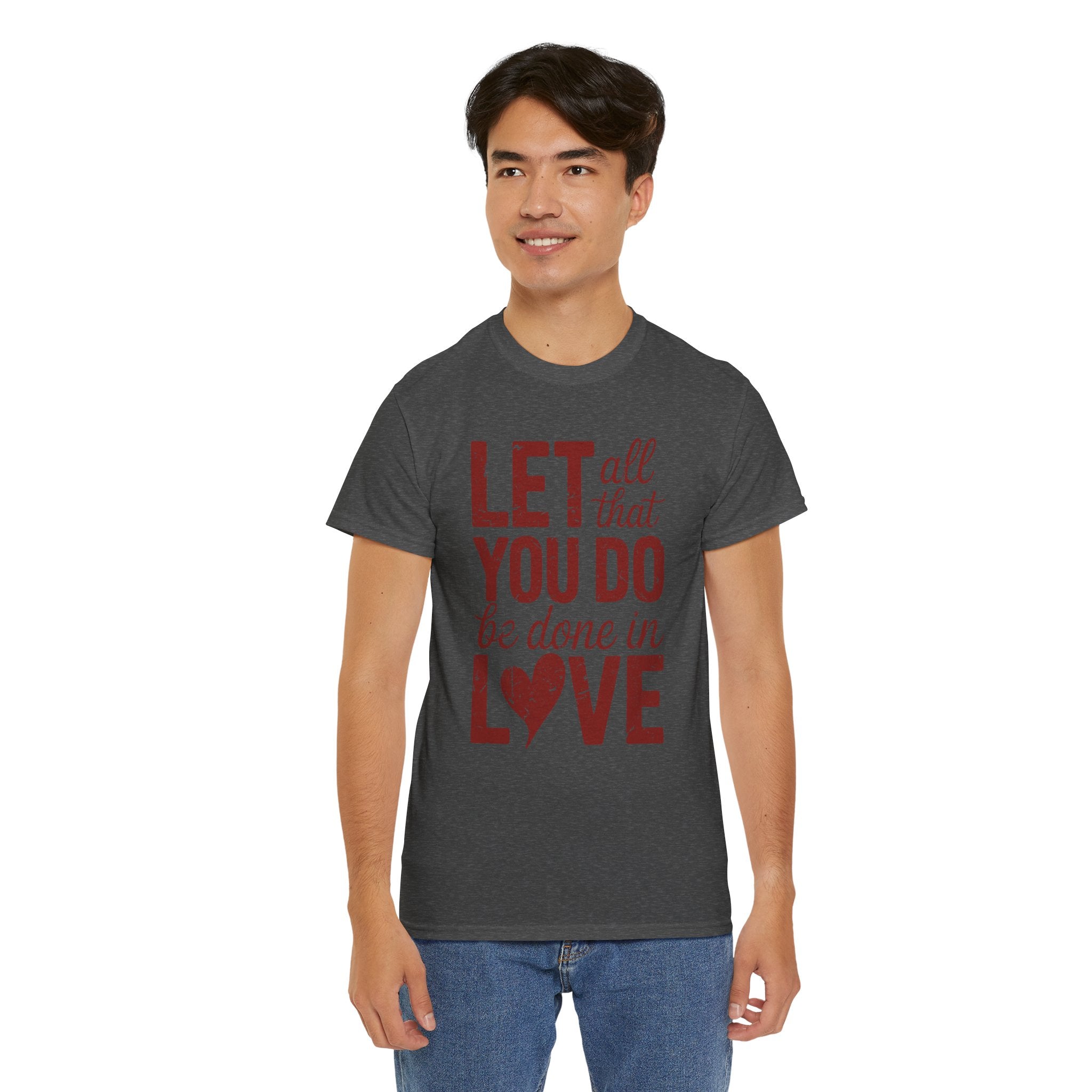 Let All That You Do Be Done In Love T-Shirt — Rustic Red Typography Unisex Cotton Tee