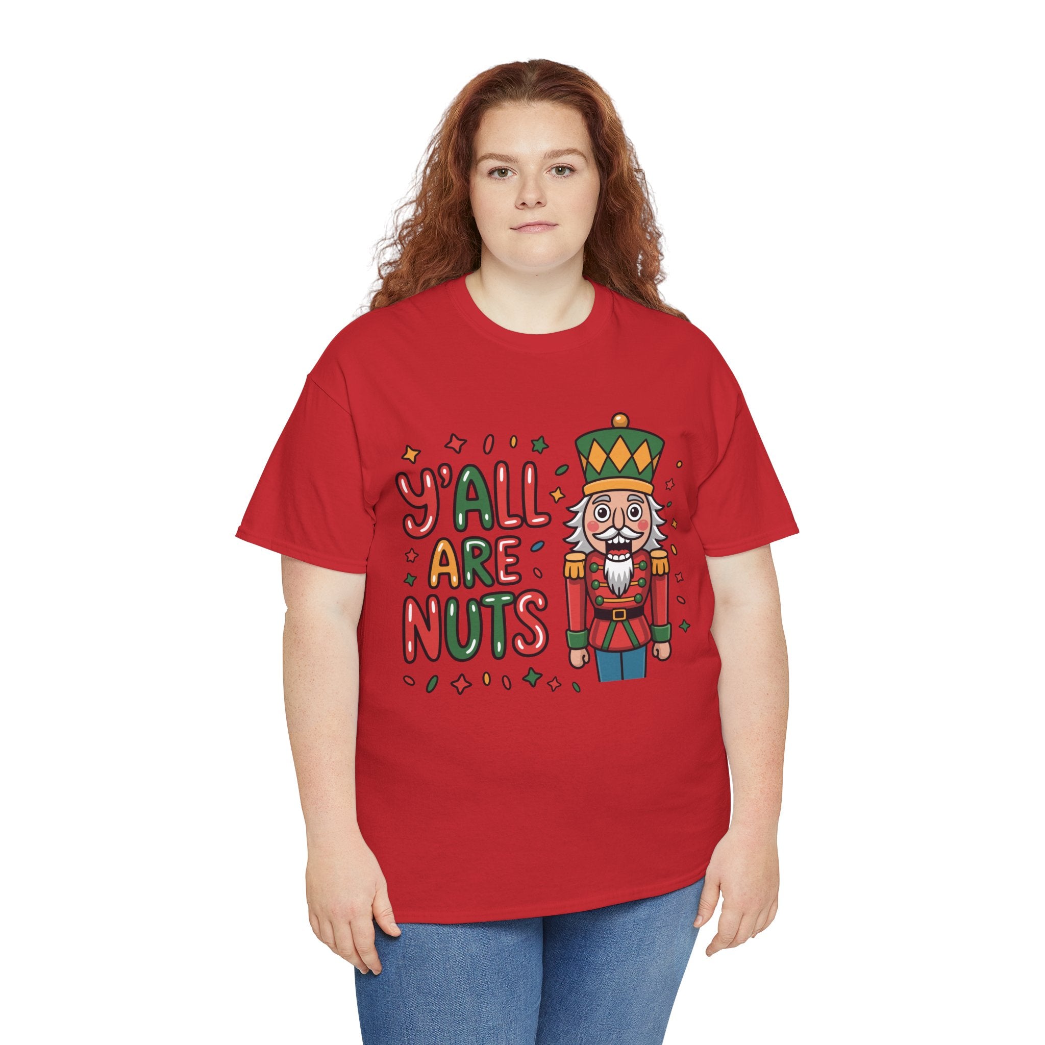 Y'all Are Nuts Nutcracker Christmas Unisex Cotton Tee