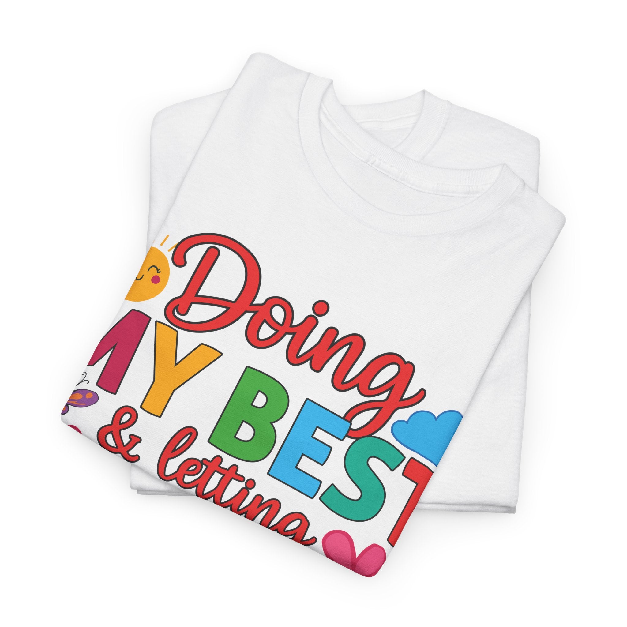Doing My Best & Letting God Do The Rest T-Shirt — Floral Sun & Butterflies Inspirational Unisex Cotton Tee