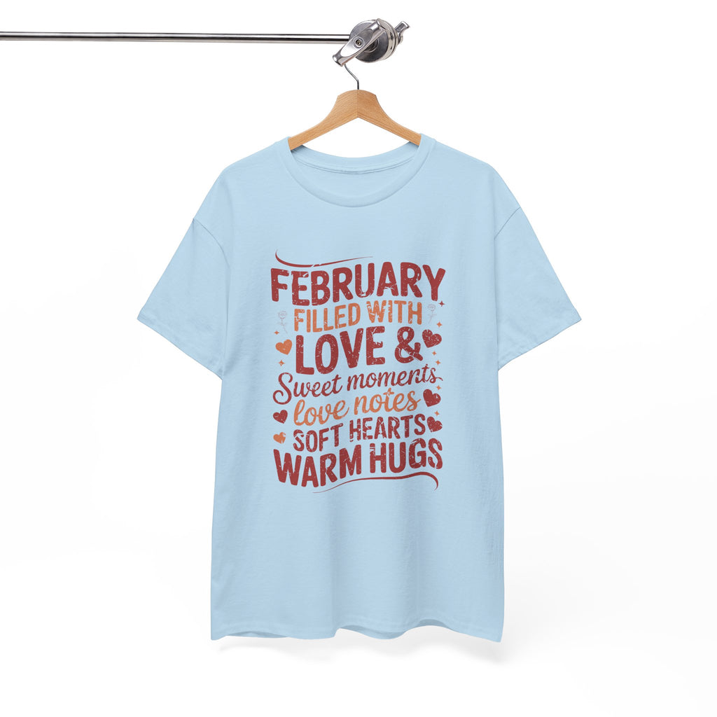 February Filled With Love Tee — Cozy Love Notes Valentine's Unisex Cotton Tshirt