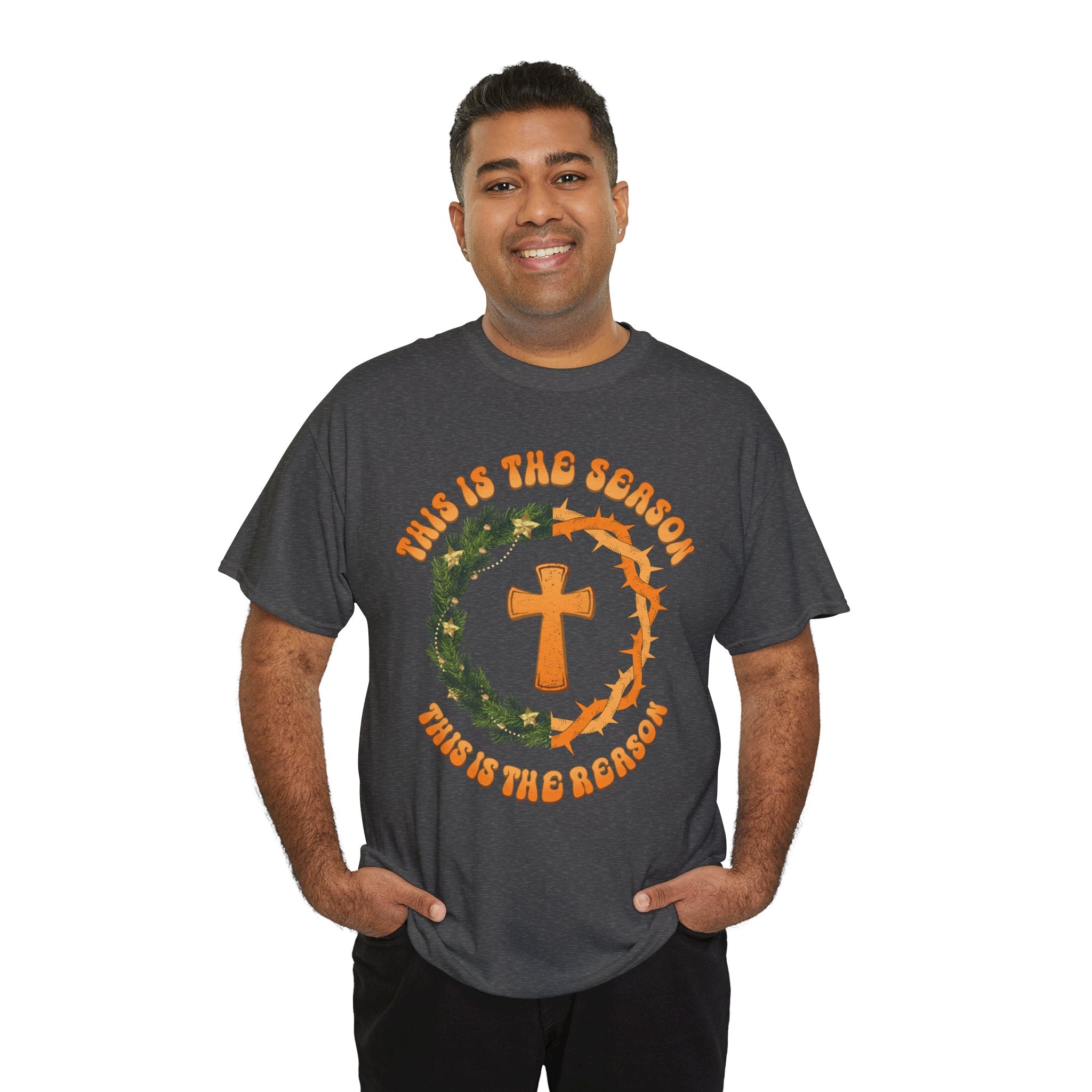 Christian T‑Shirt — "This is the Season, This is the Reason" (Golden Cross, Wreath & Crown of Thorns)..Unisex Cotton Tee