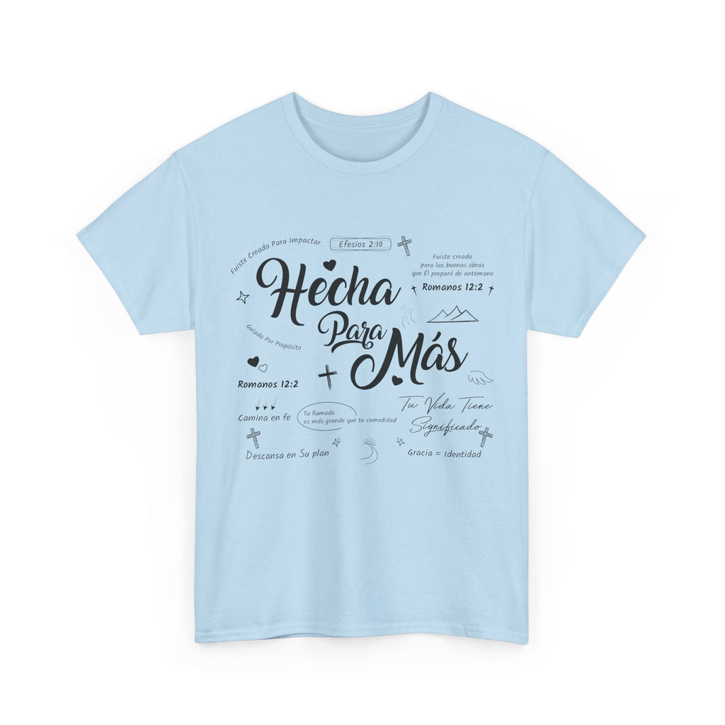 Hecha Para Más Christian T‑Shirt — Spanish Faith Typography Unisex Cotton Tee