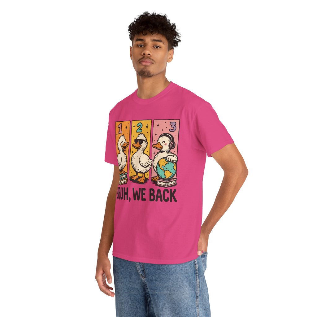 Bruh We Back Tee