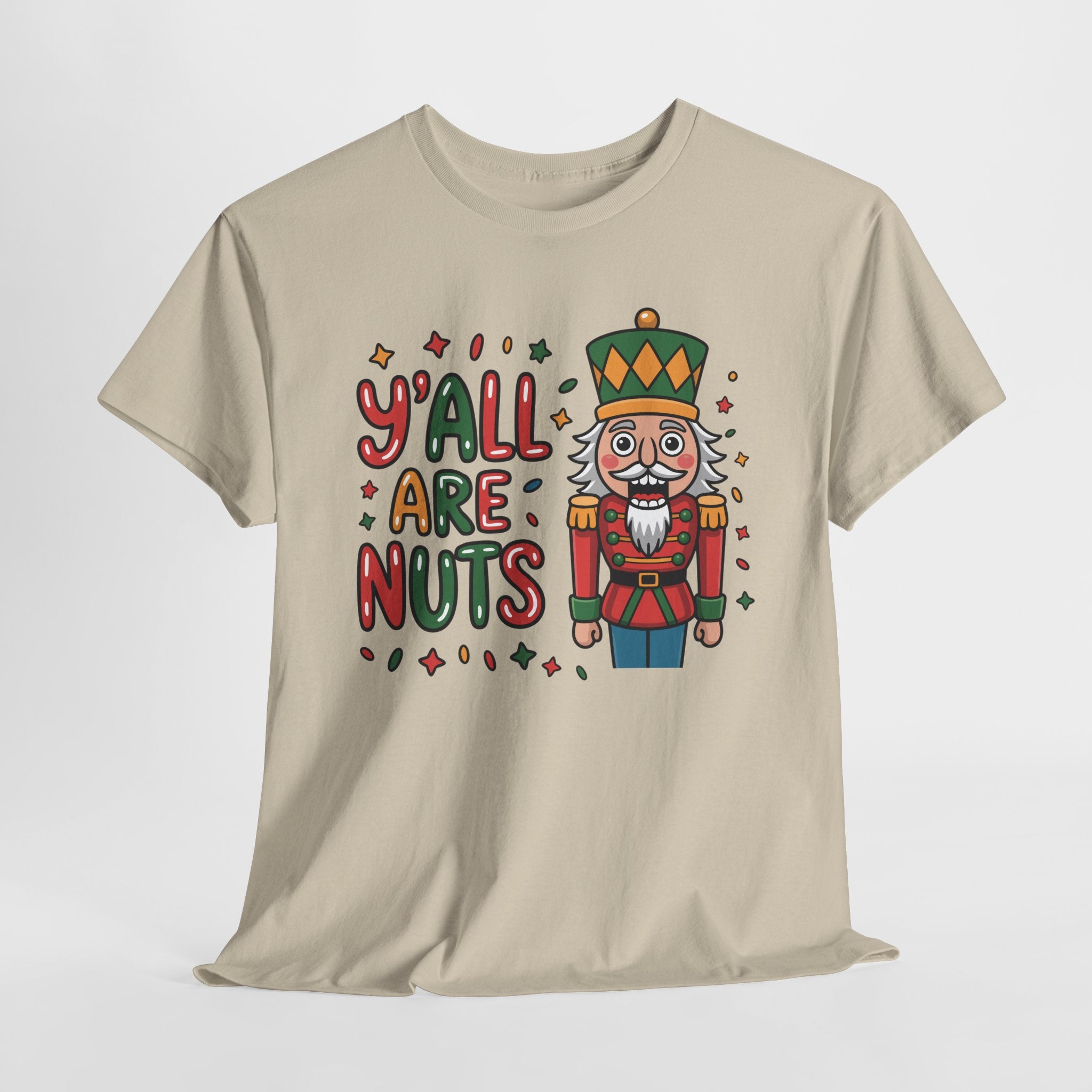 Y'all Are Nuts Nutcracker Christmas Unisex Cotton Tee