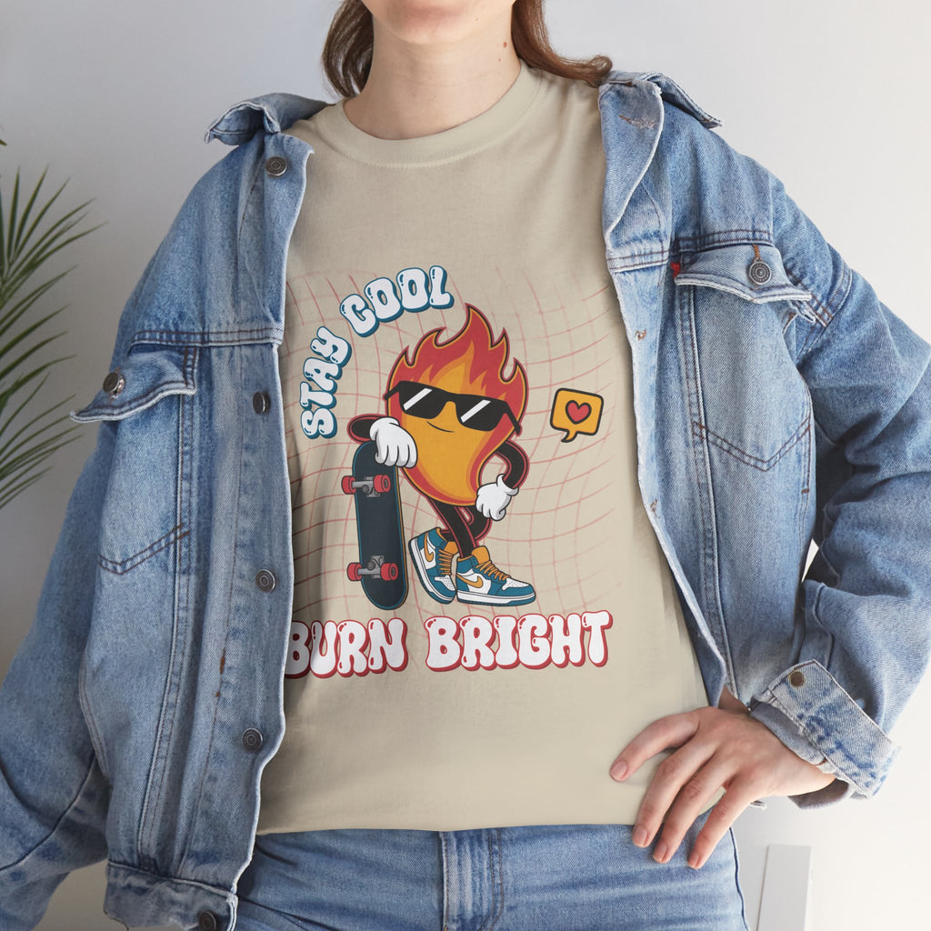 Stay Cool Burn Bright Unisex Tee