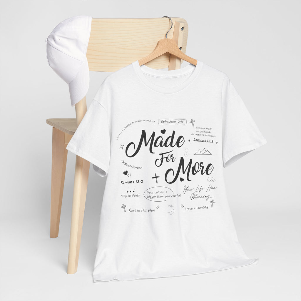 Made For More Faith T-Shirt — Inspirational Bible Verse Unisex Cotton Tee