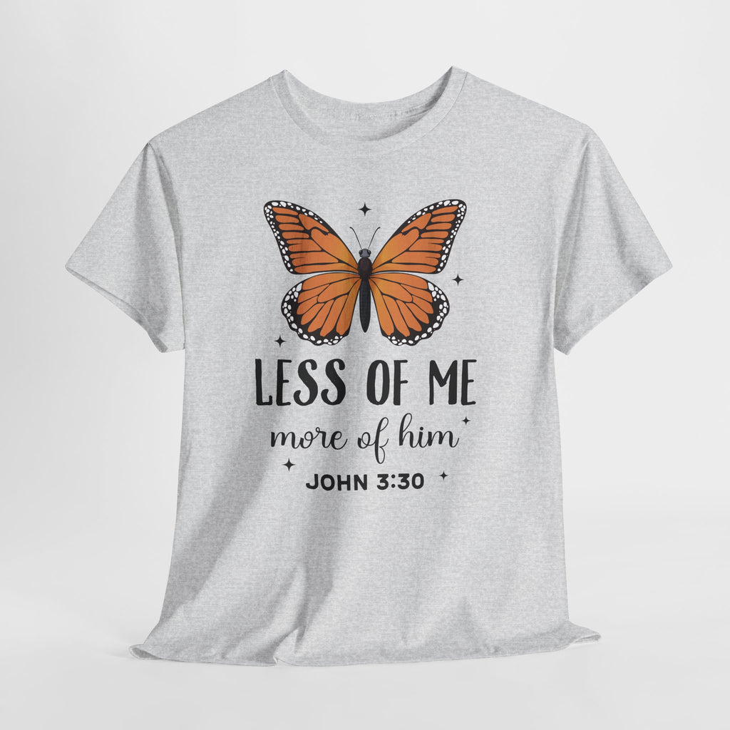 Monarch Butterfly Tee — "Less of Me, More of Him" Christian Unisex cotton T‑Shirt