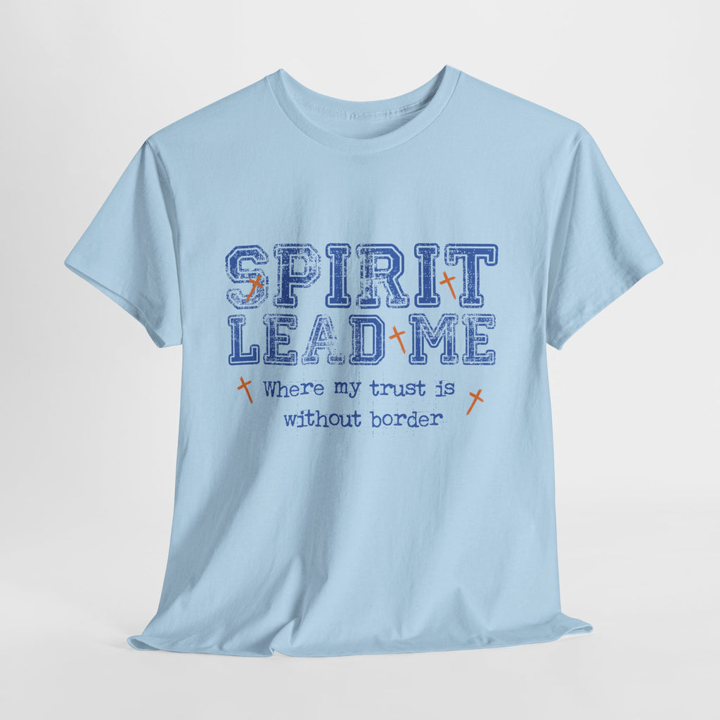 Christian Varsity Tee — “Spirit Lead Me — Where My Trust Is Without Border”. Unisex Cotton Tee