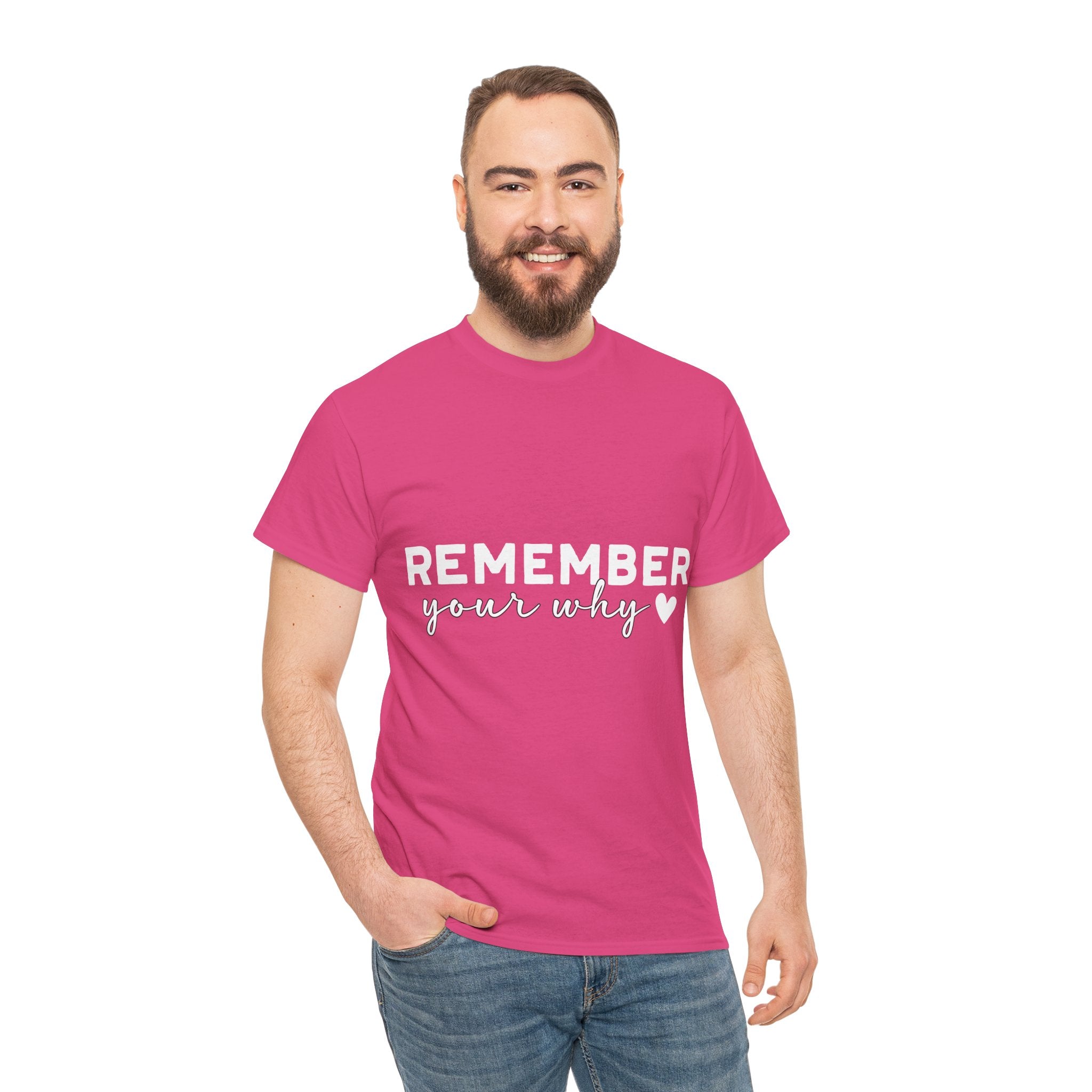 Remember Your Why Tee — Minimalist Heart Motivational Unisex Cotton Tshirt